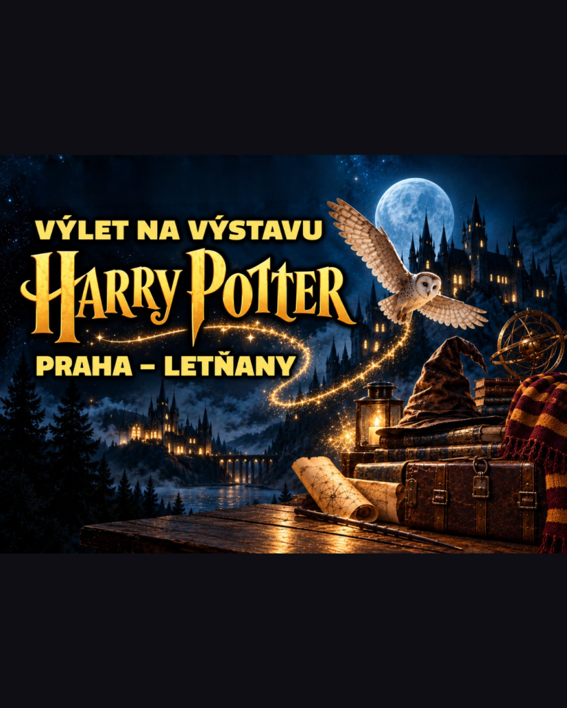 Výlet na výstavu Harry Potter The Exhibition