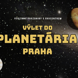 Výlet do Planetária Praha