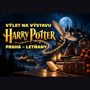 Výlet na výstavu Harry Potter The Exhibition